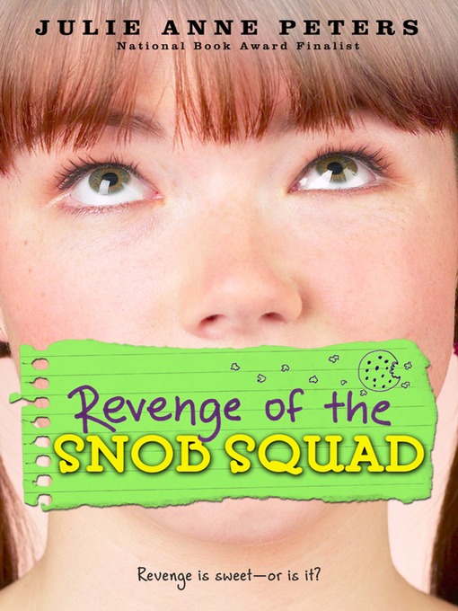 Title details for Revenge of the Snob Squad by Julie Anne Peters - Available